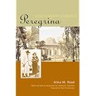 Click here to buy  Peregrina: Love and Death in Mexico (Louann Atkins Temple Women and Culture Series)  by Alma M. Reed, Elena Poniatowska, and Michael K. Schuessler.
