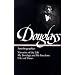 Frederick Douglass : Autobiographies : Narrative of the Life of Frederick Douglass, an American Slave / My Bondage and My Freedom / Life and Times of Frederick Douglass (Library of America)