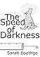 The Speed of Darkness