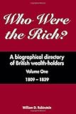 Who were the rich? : a biographical directory of British wealth-holders