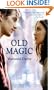 Old Magic (Turtleback School & Library Binding Edition)