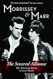 Morrissey & Marr : the severed alliance