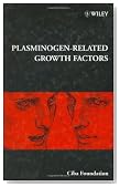 Plasminogen-Related Growth Factors (Novartis Foundation Symposia)