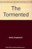 The tormented