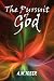 The Pursuit of God