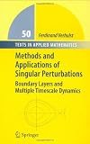 Buy : Methods and Applications of Singular Perturbations: Boundary Layers and Multiple Timescale Dynamics (Texts in Applied Mathematics)