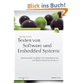 Testen von Software und Embedded Systems: Professionelles Vorgehen mit modellbasierten und objektorientierten Ans�tzen