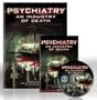 Psychiatry: An Industry of Death Documentary DVD with Booklet