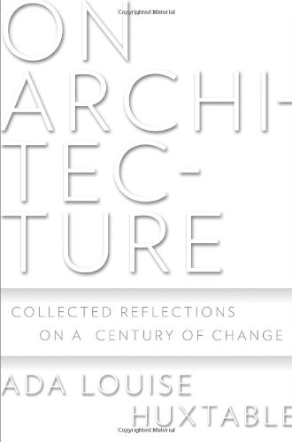 Textbook - On Architecture: Collected Reflections on a Century of Change