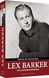 Lex Barker: Die illustrierte Biographie: Der Bildband zum legend�ren Star / Broschierte Sonderausgabe: Der Bildband zum legend�ren Star / Broschierte Sonderausgabe. Illustrierte Biographie