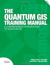 The Quantum GIS Training Manual The Quantum GIS Training Manual