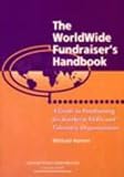 The worldwide fundraiser's handbook : a guide to fundraising for southern NGOs and voluntary organisations