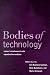 Book Bodies of Technology: Women's Involvement With Reproductive Medicine (Women & Health (Columbus, Ohio).)