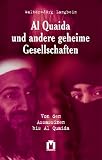 Al Quaida und andere geheime Gesellschaften - Walter-J&ouml;rg Langbein