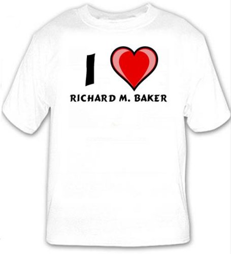 Cover image : I Love Richard M. Baker T-shirt