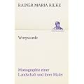 Worpswede: Monographie einer Landschaft und ihrer Maler