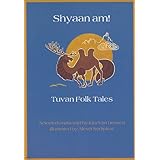 shyaan am tuvan folk tales
