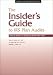 The Insider's Guide to IRS Plan Audits: How to Survive an Employee Benefit Plan Audit