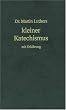Luthers kleiner Katechismus mit Erkl�rung