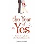 The Year of Yes: The Story of a Girl, a Few Hundred Dates, and Fate