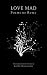 Love Mad: Poems of Rumi