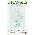 Grasses: v. 1: A Guide to Their Structure, Identification, Uses and Distribution (Penguin Press Science)
