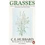 Grasses: v. 1: A Guide to Their Structure, Identification, Uses and Distribution (Penguin Press Science)