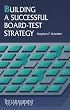 Building a Successful Board-Test Strategy (Test and Measurement Series)