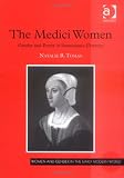 Review Ashgate  / The Medici Women: Gender and Power in Renaissance Florence (Women and Gender in the Early Modern World)