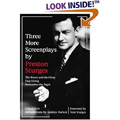 Three More Screenplays by Preston Sturges: The Power and the Glory, Easy Living, and Remember the Night