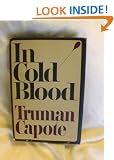 In Cold Blood: A True Account of a Multiple Murder and Its Consequences