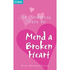 Six Spiritual Steps to Mend a Broken Heart