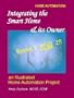 Integrating the Smart Home & its Owner, books 1 and 2