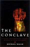 The Conclave: A Secret and Sometimes Bloody History of Papal Elections
