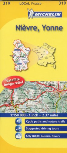 Michelin Map France: Nievre, Yonne 319 (Maps/Local (Michelin)) (English and French Edition)