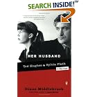 Her Husband: Ted Hughes and Sylvia Plath--A Marriage by Diane Middlebrook