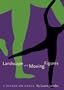 Landscape With Moving Figures: A Decade on Dance (Contemporary Discourse on Movement and Dance)