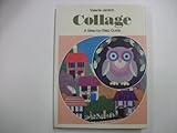 Collage : a step by step guide