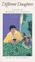 Different Daughters: A Book by Mothers of Lesbians