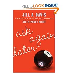 Ask Again Later: A Novel