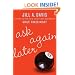 Ask Again Later: A Novel