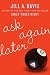 Ask Again Later: A Novel