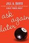 Ask Again Later: A Novel