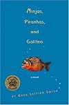 Ninjas, Piranhas, and Galileo