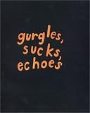  : Roni Horn: Gurgles, Sucks, Echoes.