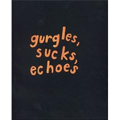 Roni Horn: Gurgles, Sucks, Echoes.