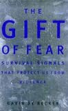 The Gift of Fear