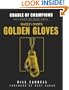 Cradle of Champions: 80 Years of New York Daily News Golden Gloves