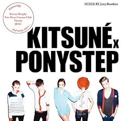 Kitsune X Ponystep Mixed By Je
