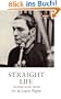 Straight Life: The Story of Art Pepper